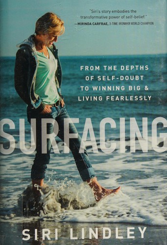 Image 0 of Surfacing: From the Depths of Self-Doubt to Winning Big and Living Fearlessly