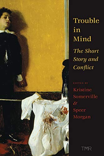 Trouble in Mind: the Short Story and Conflict