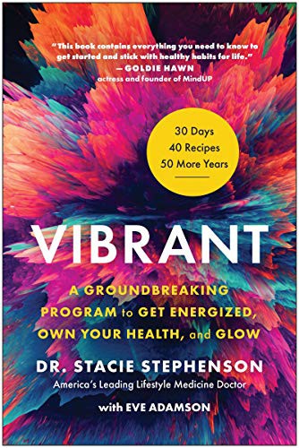 Image 0 of Vibrant: A Groundbreaking Program to Get Energized, Own Your Health, and Glow