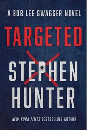 Targeted / by Hunter, Stephen.