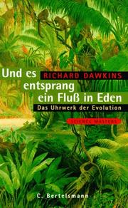 Und es entsprang ein Fluß in Eden. Das Uhrwerk der Evolution