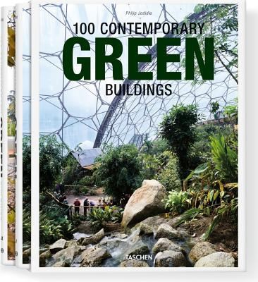 100 Contemporary Green Buildings / 100 Zeitgenossische Grune Bauten / 100 Batime