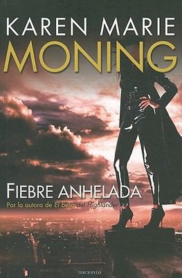 Fiebre anhelada (Spanish Edition) Fiebre anhelada (Spanish Edition)