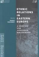 Book cover of Ethnic relations in Eastern Europe : a selected and annotated bibliography
