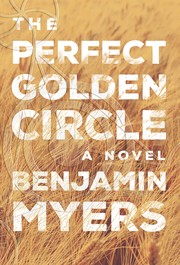 The Perfect Golden Circle: A Novel