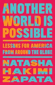Another World is Possible by Natasha Hakimi Zapata