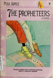 Cover of The Propheteers by Max Apple