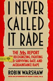 Cover of I Never Called it Rape by Robin Warshaw