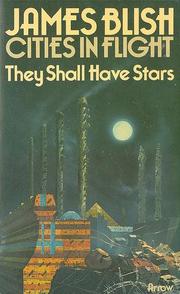 Cover of They Shall Have Stars by James Blish