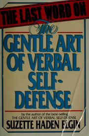 Cover of The Last Word on the Gentle Art of Verbal Self-defense by Suzette Haden Elgin