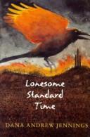 Cover of Lonesome Standard Time by Dana Andrew Jennings