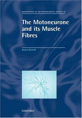 Libro de segunda mano: The Motoneurone and Its Muscle Fibres (Monographs of the Physiological Society)