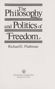 Cover of The Philosophy and Politics of Freedom by Richard E. Flathman