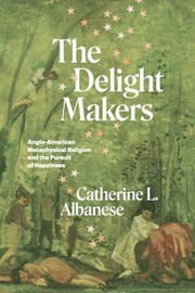 Cover of The Delight Makers by Catherine L. Albanese