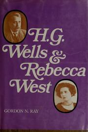 Cover of H. G. Wells & Rebecca West by Gordon Norton Ray