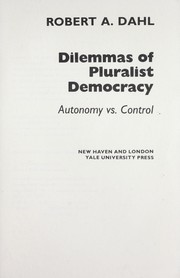 Cover of Dilemmas of Pluralist Democracy by Robert Alan Dahl