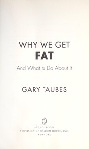 Why We Get Fat