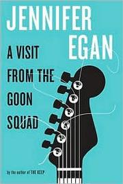 Book cover for A Visit from the Goon Squad by Jennifer Egan