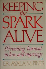 Cover of Keeping the Spark Alive by Ayala Malakh-Pines