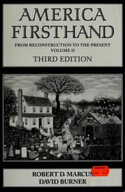 Cover of America Firsthand: From Reconstruction to the present by Robert D. Marcus