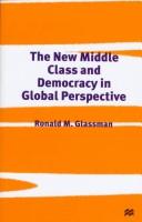 Cover of The New Middle Class and Democracy in Global Perspective by Ronald M. Glassman