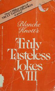 Cover of Blanche Knott's Truly Tasteless Jokes Eight by Blanche Knott