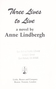 Cover of Three Lives to Live by Anne Lindbergh