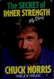 Cover of The Secret of Inner Strength by Chuck Norris