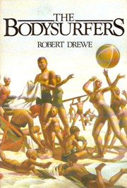 Cover of The Bodysurfers by Robert Drewe