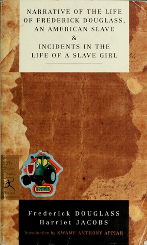 Narrative of the Life of Frederick Douglass, an American Slave and Incidents in the Life of a Slave Girl