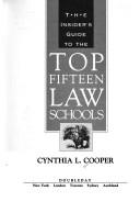 Cover of The Insider's Guide to the Top Fifteen Law Schools by Cynthia L. Cooper