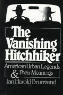 Cover of The Vanishing Hitchhiker by Jan Harold Brunvand