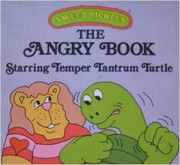 Cover of The Angry Book Starring Temper Tantrum Turtle by Ellen Weiss