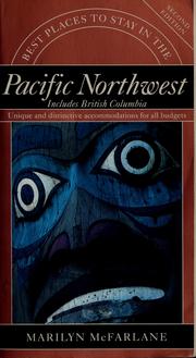 Cover of Best Places to Stay in the Pacific Northwest by Marilyn McFarlane