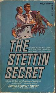 Cover of The Stettin Secret by James Stewart Thayer