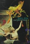 Cover of Space, Time, and Perversion by Elizabeth A. Grosz