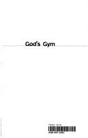 Cover of God's Gym by Stephen D. Moore