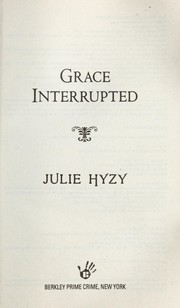 Cover of Grace Under Pressure by Julie A. Hyzy