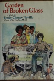 Cover of Garden of Broken Glass by Emily Cheney Neville