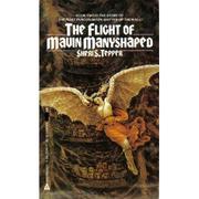 Cover of The Flight of Mavin Manyshaped by Sheri S. Tepper