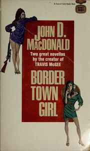 Cover of Border Town Girl by John D. MacDonald