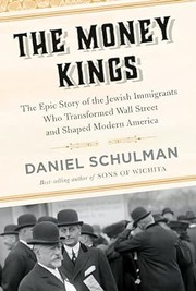 The Money Kings : by Schulman, Daniel