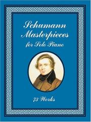 Schumann Masterpieces for Solo Piano