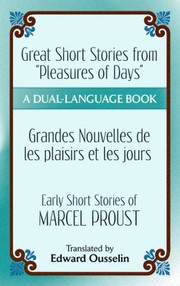 Great Short Stories from Pleasures of Days Les Plaisirs Et Les Jours Early Short Stories of Marcel Proust