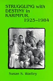 Cover of Struggling with Destiny in Karimpur, 1925-1984 by Susan Snow Wadley