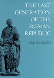 Cover of The Last Generation of the Roman Republic by Erich S. Gruen