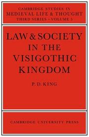 Cover of Law and Society in the Visigothic Kingdom by P. D. King