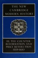 Cover of The New Cambridge Modern History: Volume 3, Counter-Reformation and Price Revolution, 1559-1610 by R. B. Wernham