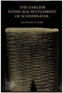 Cover of The Earlier Stone Age Settlement of Scandinavia by Grahame Clark