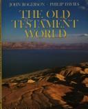 Cover of The Old Testament World by John Rogerson